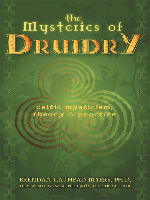 Title details for The Mysteries of Druidry by Brendan Cathbad Myers - Available
